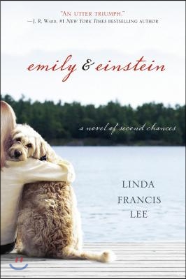 Emily &amp; Einstein: A Novel of Second Chances