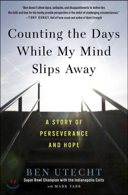 Counting the Days While My Mind Slips Away: A Story of Perseverance and Hope