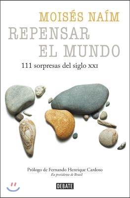 Repensar El Mundo - 111 Sorpresas del Siglo XXI / Rethink the World: 111 Surprises from the 21st Century