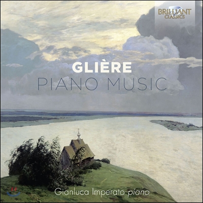 Gianluca Imperato 글리에르: 피아노 작품집 (Reinhold Gliere: Piano Music) 지안루카 임페라토