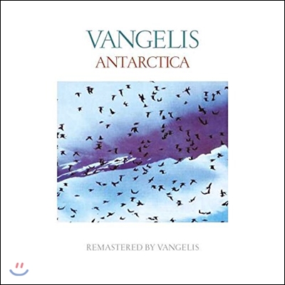 Vangelis (반젤리스) - Antarctica (구라하라 고레요시의 영화 '남극 이야기' 사운드트랙)