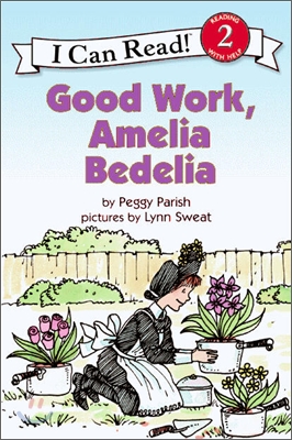 [I Can Read] Level 2 : Good Work, Amelia Bedelia
