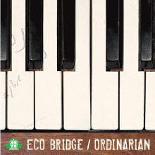 에코 브릿지 (Eco Bridge) - 2집 Ordinarian (미개봉)