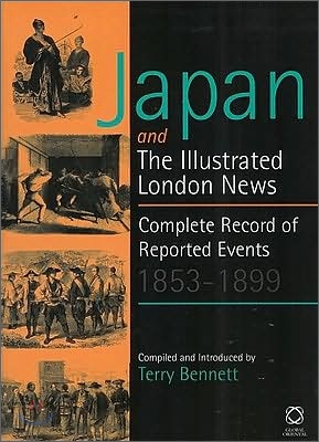 Japan and the Illustrated London News: Complete Record of Reported Events, 1853-1899