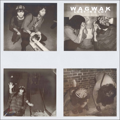 와그와크 (Wagwak) - Lost In A Lot
