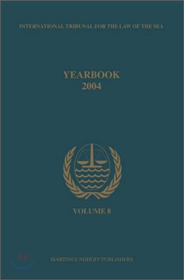 Annuaire Tribunal International Du Droit de la Mer, Volume 8 (2004)