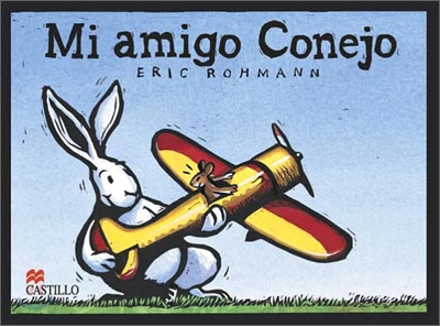 Mi amigo conejo/ My Bunny Friend