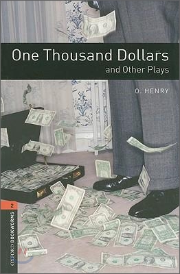 Oxford Bookworms Playscripts: One Thousand Dollars and Other Plays: Level 2: 700-Word Vocabulary