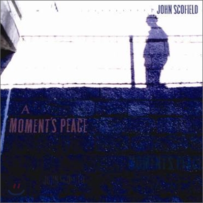 John Scofield - A Moment&#39;s Peace