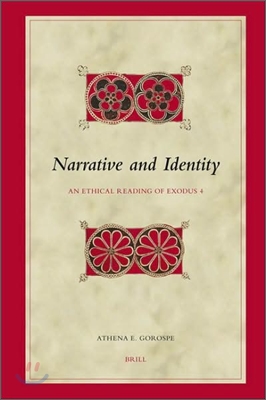 Narrative and Identity: An Ethical Reading of Exodus 4