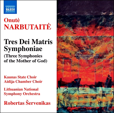 Robertas Servenikas 오누테 나르부타이테: 성모의 세 교향곡 (Onute Narbutaite: Tres Dei Matris Symphoniae)