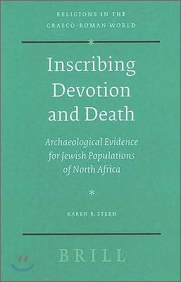 Inscribing Devotion and Death: Archaeological Evidence for Jewish Populations of North Africa