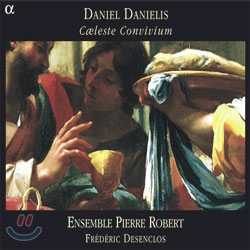 Ensemble Pierre Robert - Danielis : Caeleste Convivium