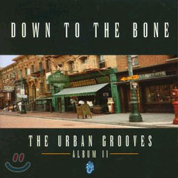 Down To The Bone - The Urban Grooves