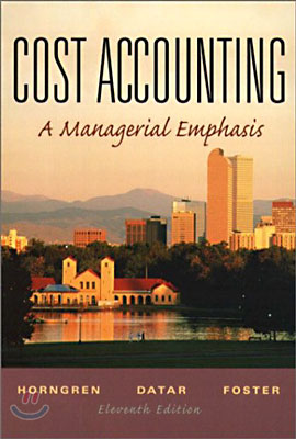 Cost Accounting : A Managerial Emphasis