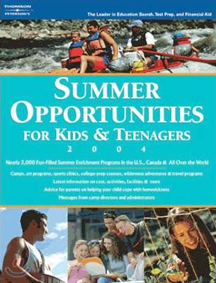 Summer Opportunities for Kids &amp; Teenagers 2004