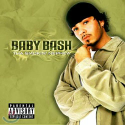 Baby Bash - Tha Smokin&#39; Nephew