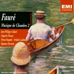 Faure : Musique De Chambre, Vol.Ⅱ : CollardㆍDumayㆍLodeonㆍDebostㆍQuatuor Parrenin