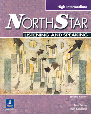 Northstar : Focus on Listening and Speaking, High Intermediate : Student Book