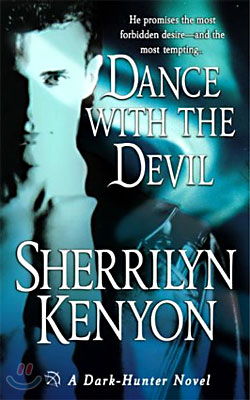 Dance with the Devil: A Dark-Hunter Novel