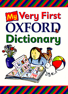 My Very First Oxford Dictionary