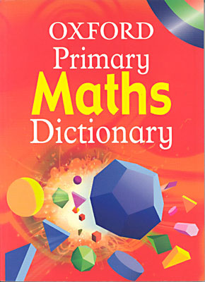 Oxford Primary Maths Dictionary