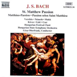 Bach : St.Matthew Passion : VerebitsㆍNemethㆍMukkㆍKovesㆍGatiㆍCserㆍGeza Oberfrank