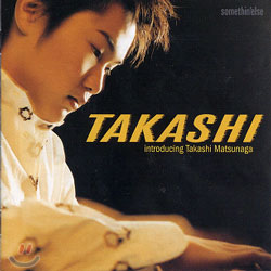 Takashi Matsunaga - Takashi