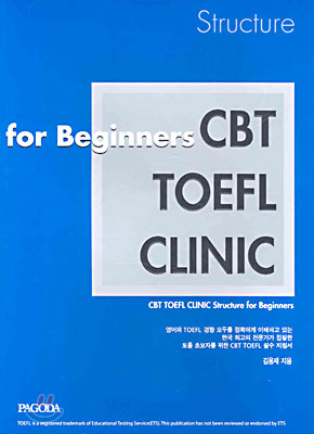 CBT TOEFL CLINIC Structure for Beginners
