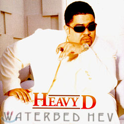 Heavy D &amp; The Boyz - Waterbed Hev