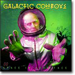 Galactic Cowboys - Space In Your Face