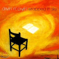 Drivin&#39; N&#39; Cryin&#39; - Wrapped in Sky