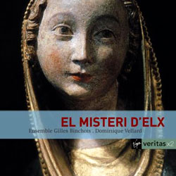 El Misteri D'Elx (Mystery Play in 2 Parts) : Ensemble Gilles Binchois