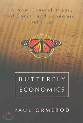 Butterfly Economics a New General Theory of Social and Economic Behavior