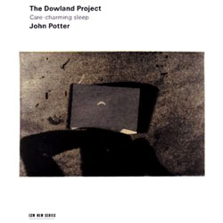 John Potter 다울랜드 프로젝트 - 가곡과 마드리갈 (The Dowland Project - Care-charming Sleep)
