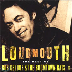 Bob Geldof - Loudmouth: Best Of Bob Geldof &amp; The Boomtown Rats