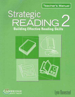 Strategic Reading 2 : Teacher&#39;s Manual