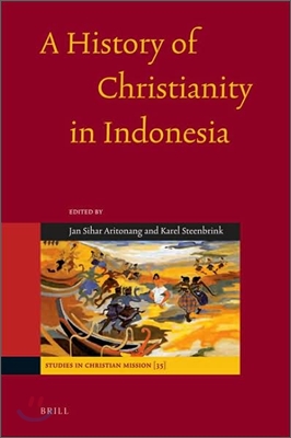 A History of Christianity in Indonesia