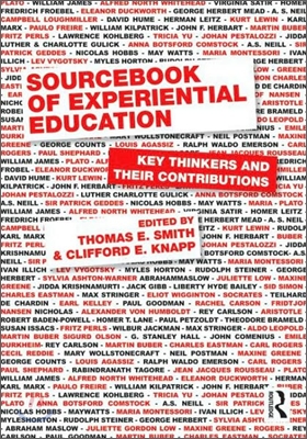 Sourcebook of Experiential Education: Key Thinkers and Their Contributions