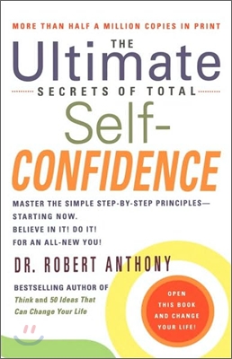 The Ultimate Secrets of Total Self-Confidence: