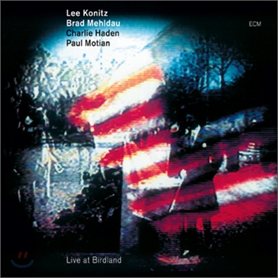 Lee Konitz / Brad Mehldau / Charlie Haden / Paul Motian - Live At Birdland