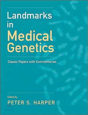 Landmarks in Medical Genetics