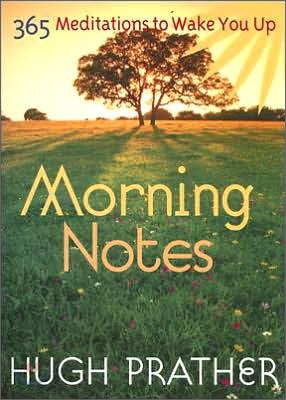 Morning Notes: 365 Meditations to Wake You Up (Spiritually Inspiring Book, Affirmations, Wisdom, Better Life)