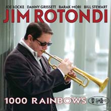 Jim Rotondi - 1000 Rainbows