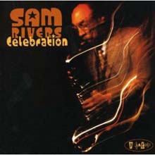Sam Rivers - Celebration