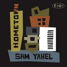 Sam Yahel - Hometown