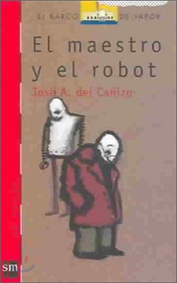 [중고] El maestro y el robot/ The Teacher and The Robot