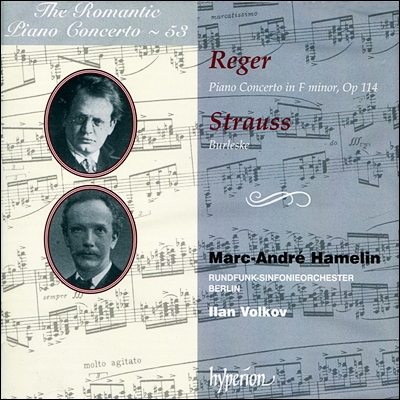 낭만주의 피아노 협주곡 53집 - 레거 / R.슈트라우스 (The Romantic Piano Concerto 53 - Reger / Strauss)