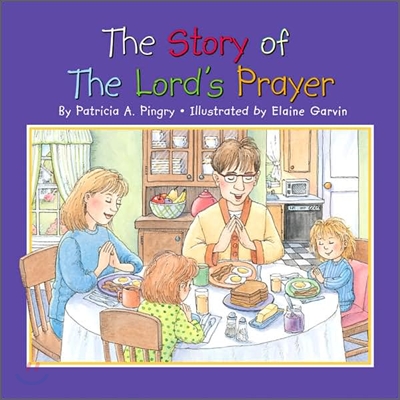 The Story of the Lord's Prayer