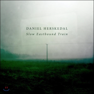 Daniel Herskedal (다니엘 헤르스케달) - Slow Eastbound Train